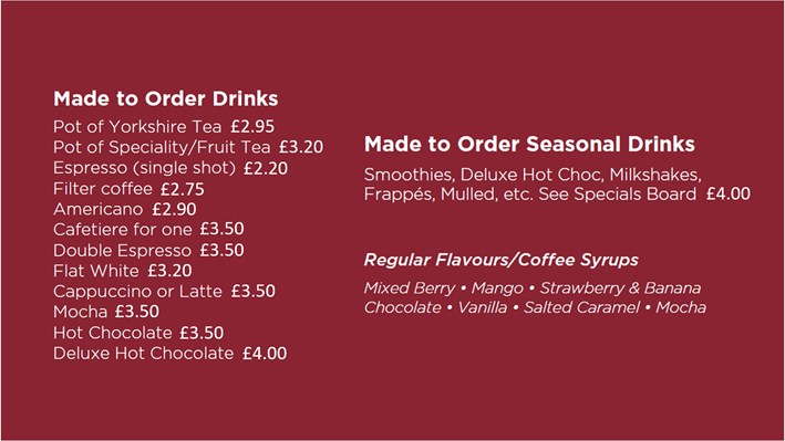 Made to Order Drinks from £2.20 to £4.00