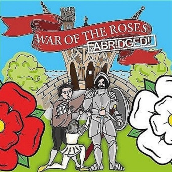 Wars Of The Roses Abridged